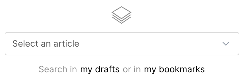 The article block, with the Select an article list and the links to your drafts and bookmarks