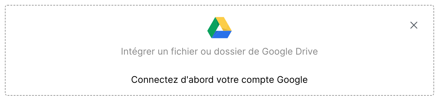 Le bloc GDrive, qui demande de connecter d’abord votre compte Google
