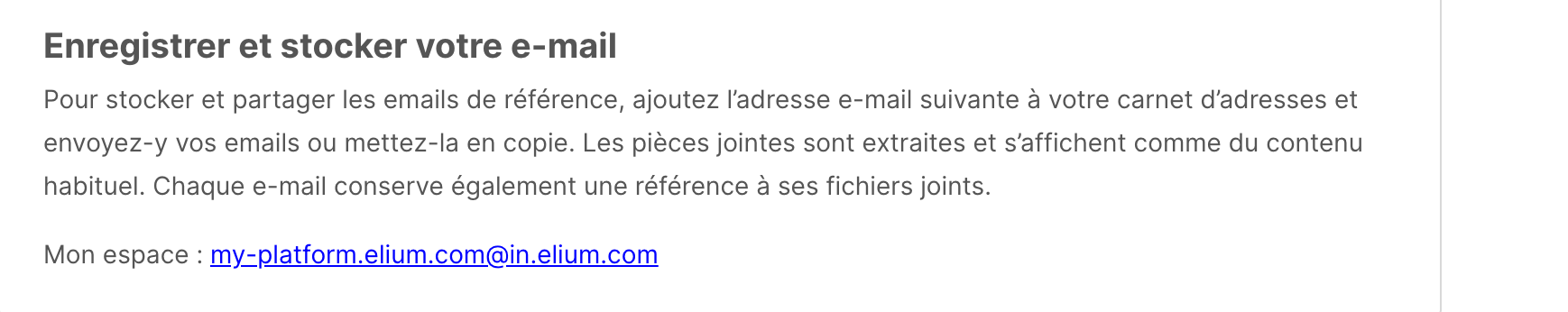 La section Enregistrer et stocker votre e-mail, avec l’adresse personnelle