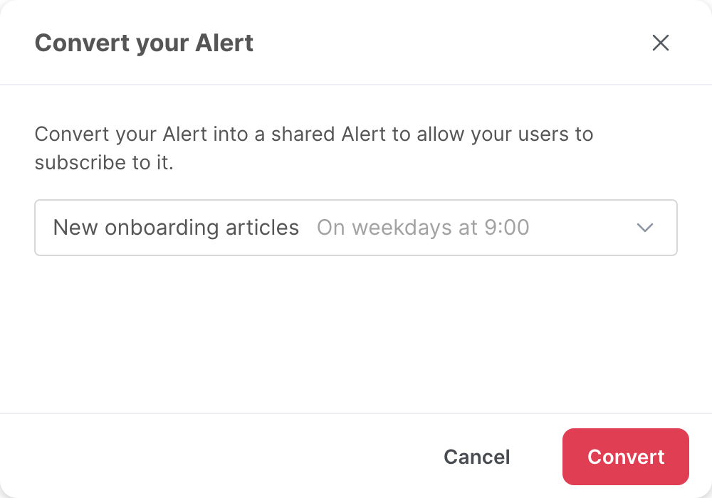 The Convert your Alert window, with an alert selected
